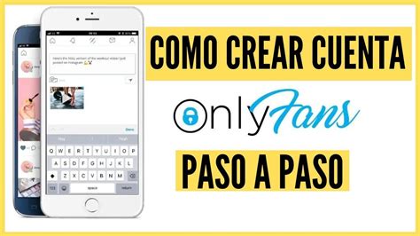 como tener cuenta de only fans|Cómo crear una cuenta de Onlyfans: una guía paso a paso